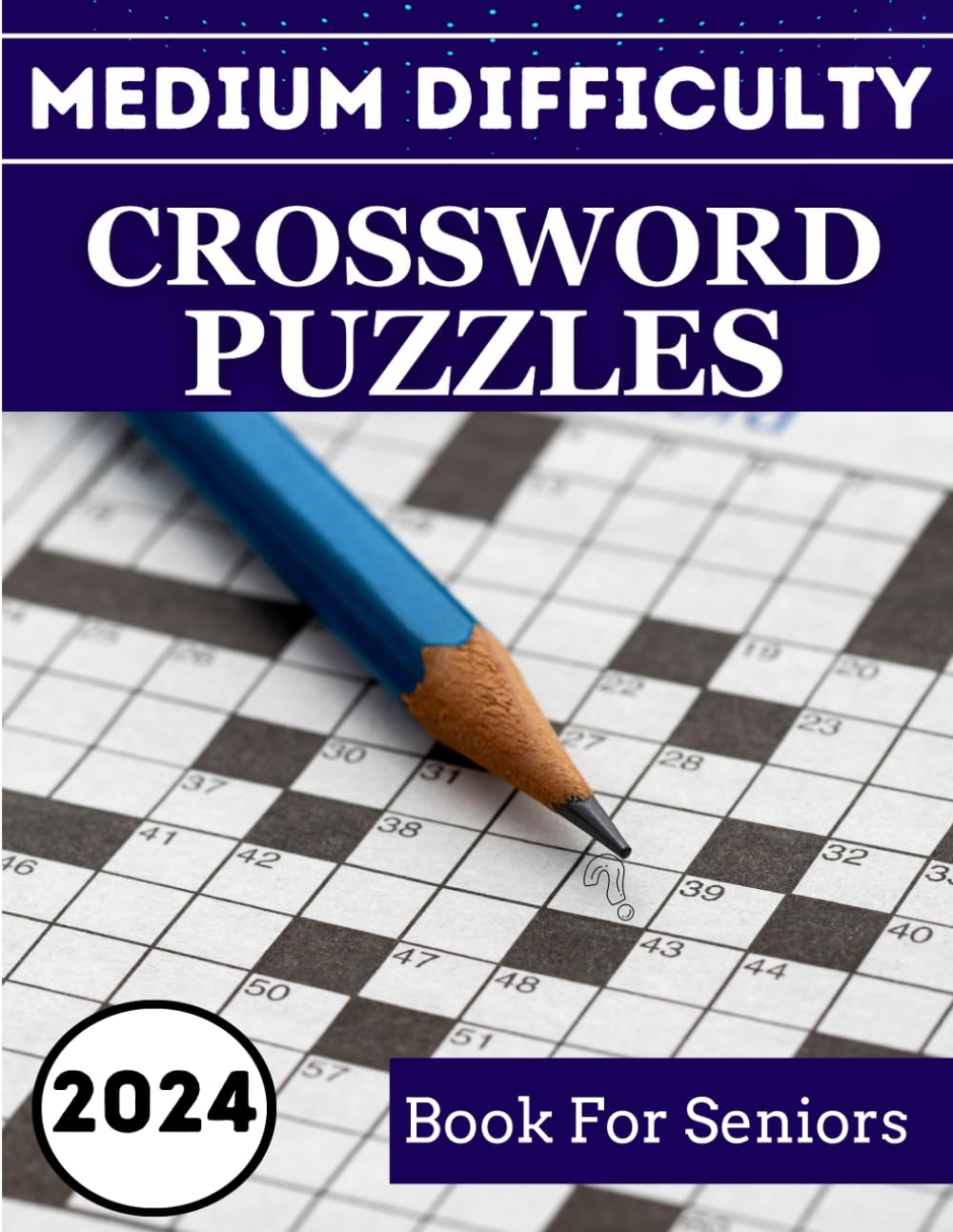 2024 Medium Difficulty Crossword Puzzles Book For Seniors Keep Your Mind Engaged With These Fascinating Puzzles W Jenkins Edward 9798864084632 Amazon Books 2024 Medium Difficulty Crossword Puzzles Book For Seniors Keep Your Mind Engaged With These Fascinating Puzzles W Jenkins Edward 9798864084632 Amazon Books