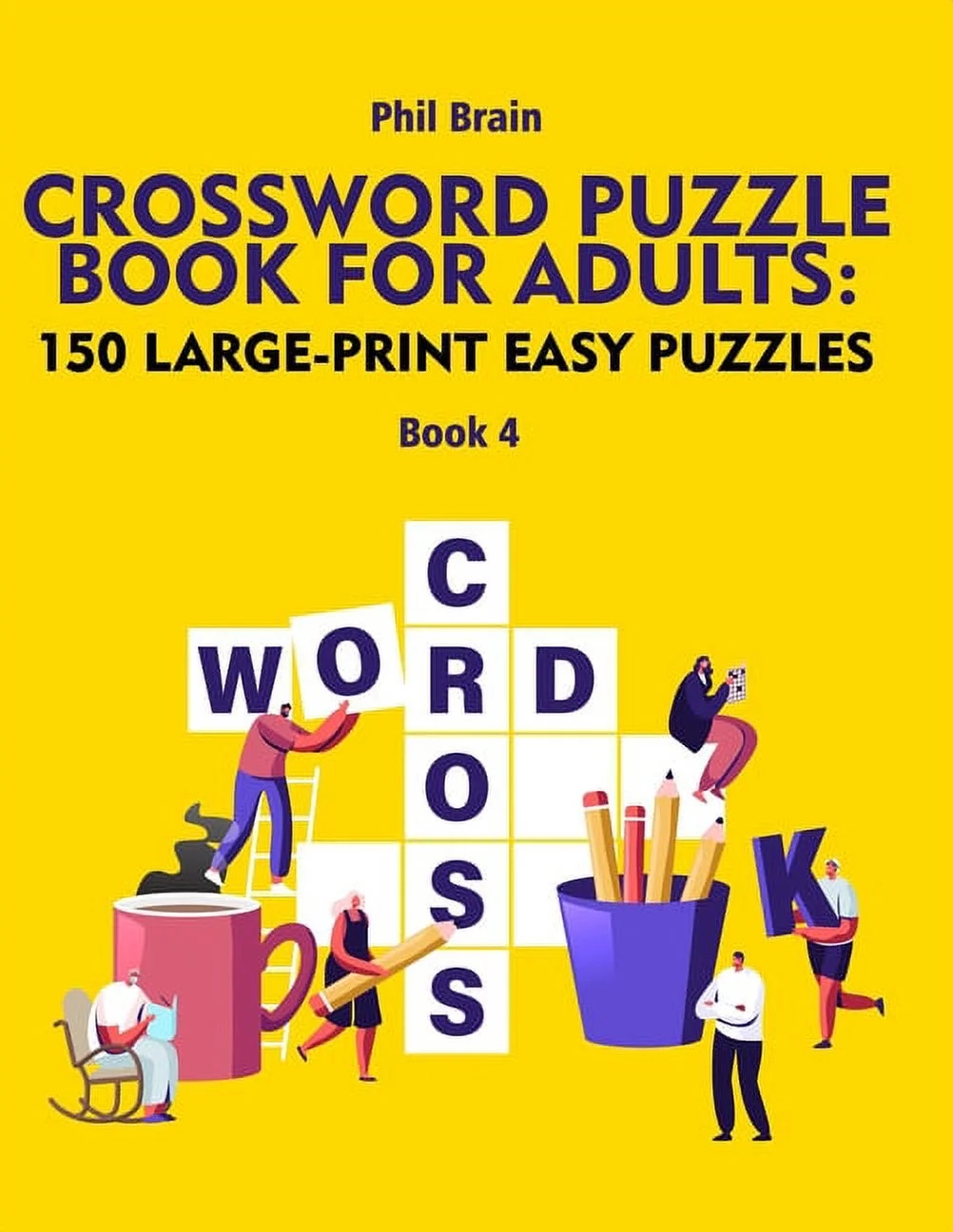 Crossword Puzzle Book For Adults 150 Large Print Easy Puzzles book 4 Paperback Walmart Crossword Puzzle Book For Adults 150 Large Print Easy Puzzles book 4 Paperback Walmart