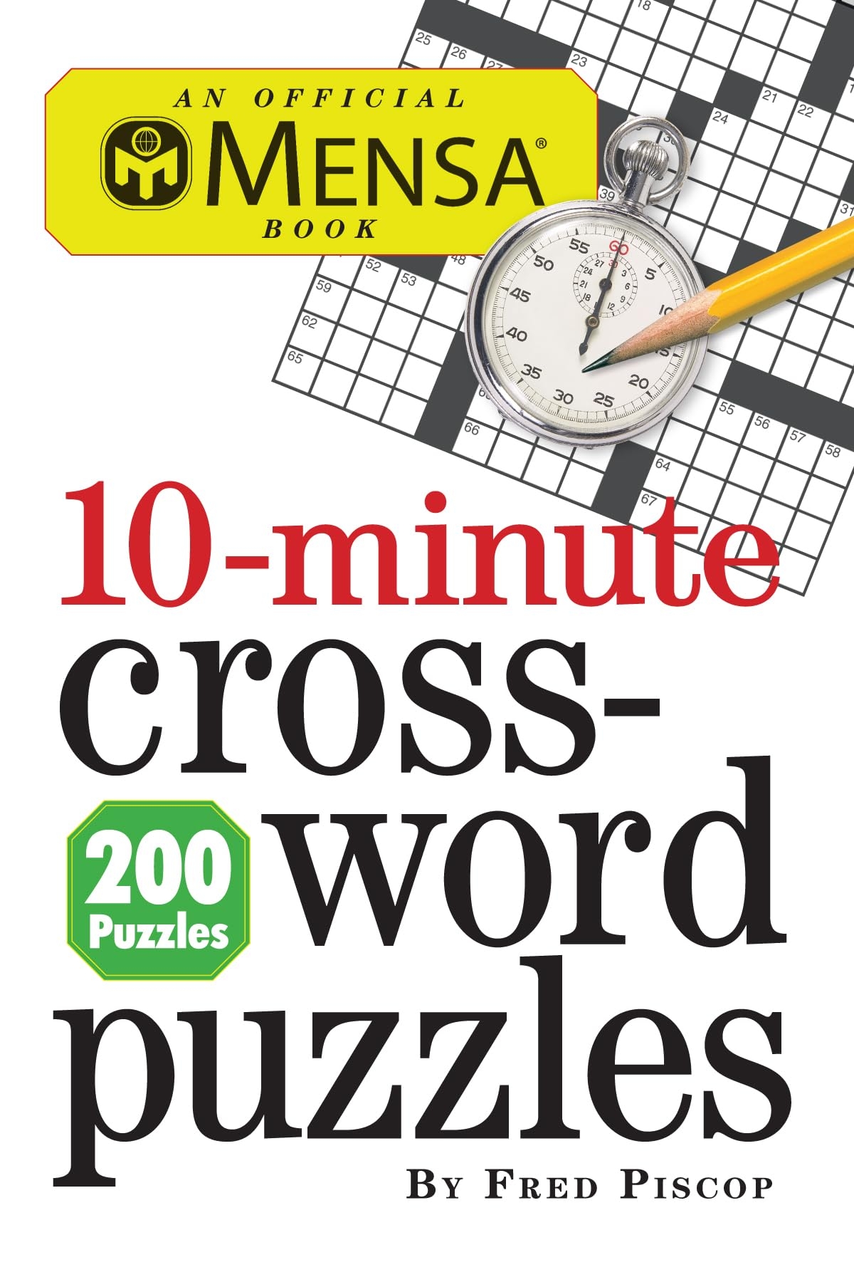 Mensa 10 Minute Crossword Puzzles Piscop Fred 9780761163220 Amazon Books Mensa 10 Minute Crossword Puzzles Piscop Fred 9780761163220 Amazon Books