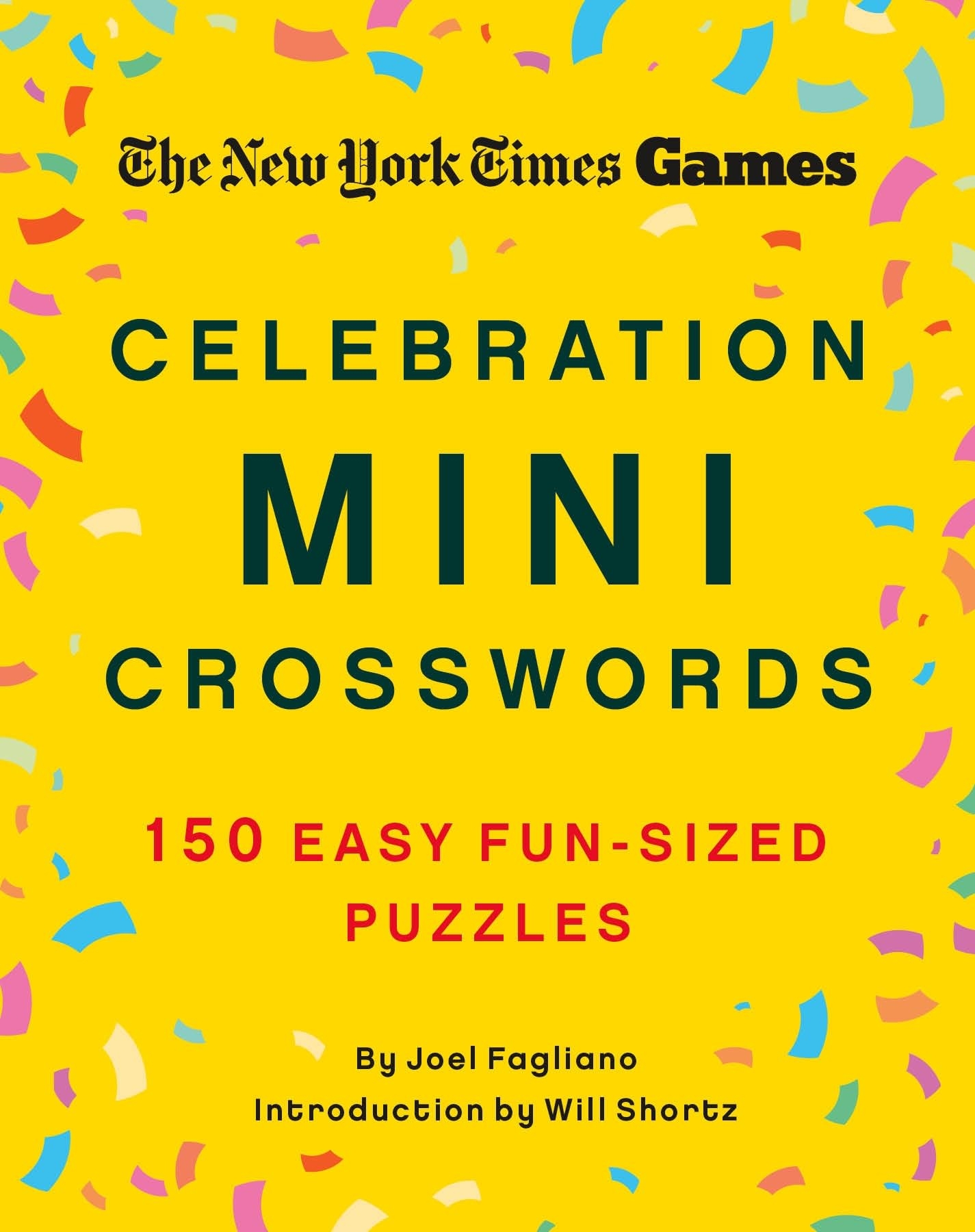 New York Times Games Celebration Mini Crosswords 150 Easy Fun Sized Puzzles The New York Times Fagliano Joel Shortz Will 9781250352071 Amazon Books