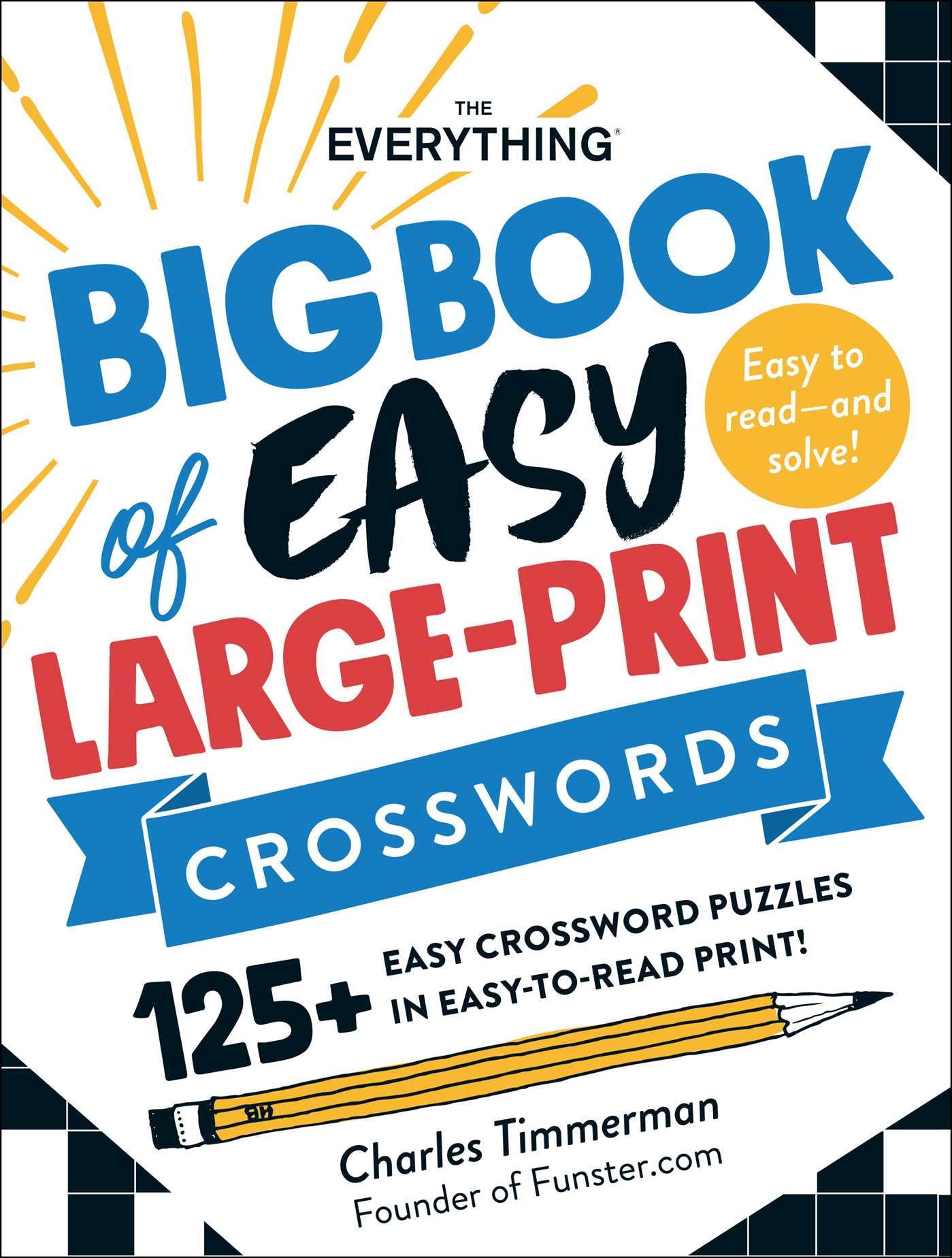 The Everything Big Book Of Easy Large Print Crosswords Book By Charles Timmerman Official Publisher Page Simon Schuster The Everything Big Book Of Easy Large Print Crosswords Book By Charles Timmerman Official Publisher Page Simon Schuster