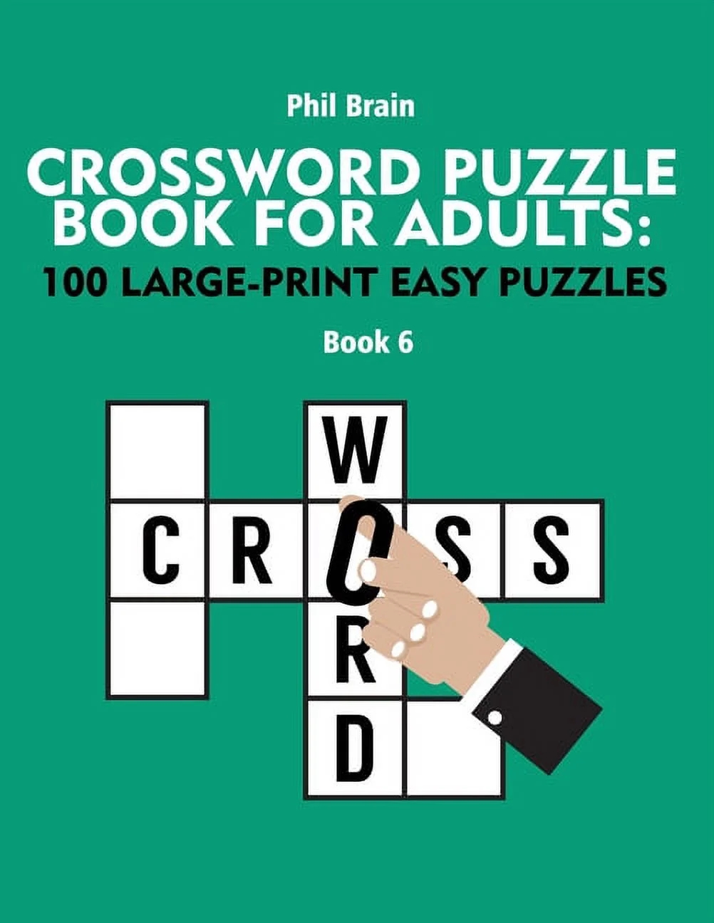 Crossword Puzzle Book For Adults 100 Large Print Easy Puzzles book 6 Paperback Walmart Crossword Puzzle Book For Adults 100 Large Print Easy Puzzles book 6 Paperback Walmart