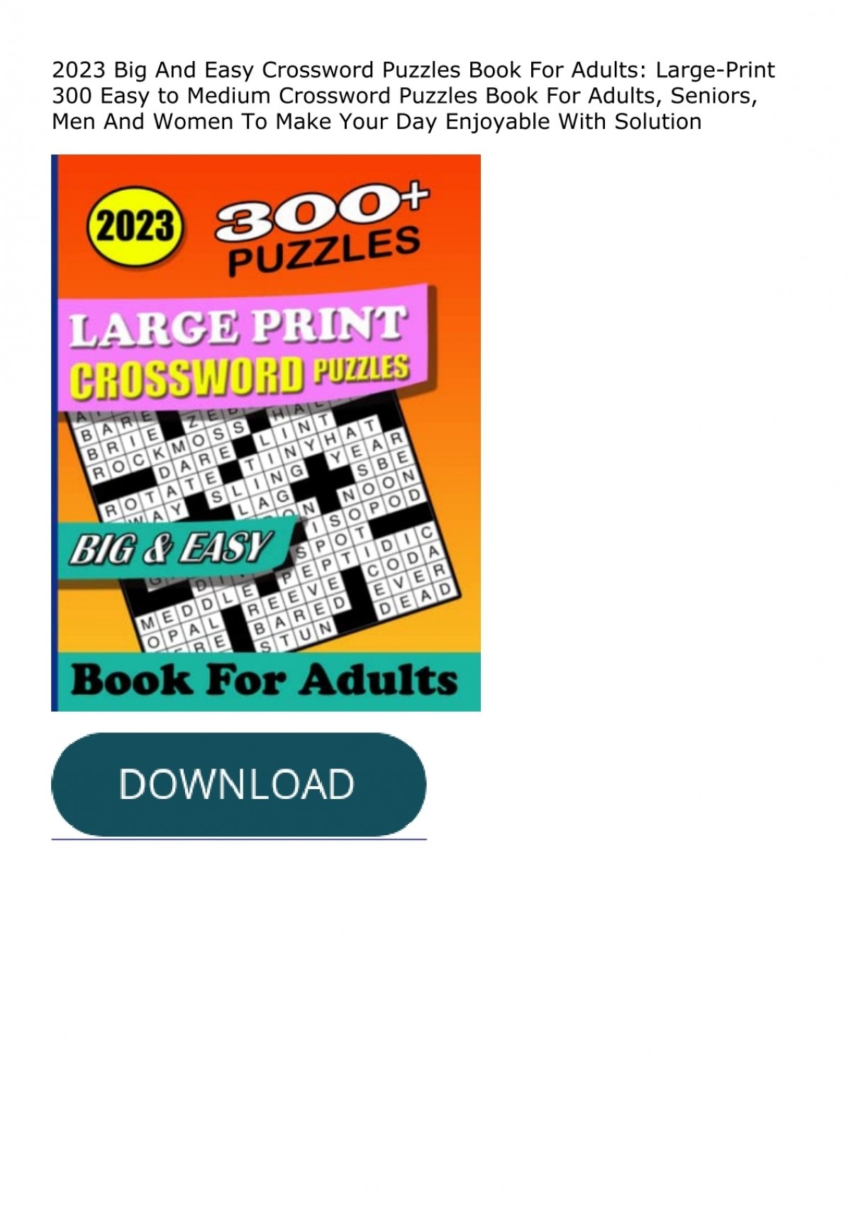 DOWNLOAD PDF 2023 Big And Easy Crossword Puzzles Book For Adults Large Print 300 Easy To Medium C DOWNLOAD PDF 2023 Big And Easy Crossword Puzzles Book For Adults Large Print 300 Easy To Medium C