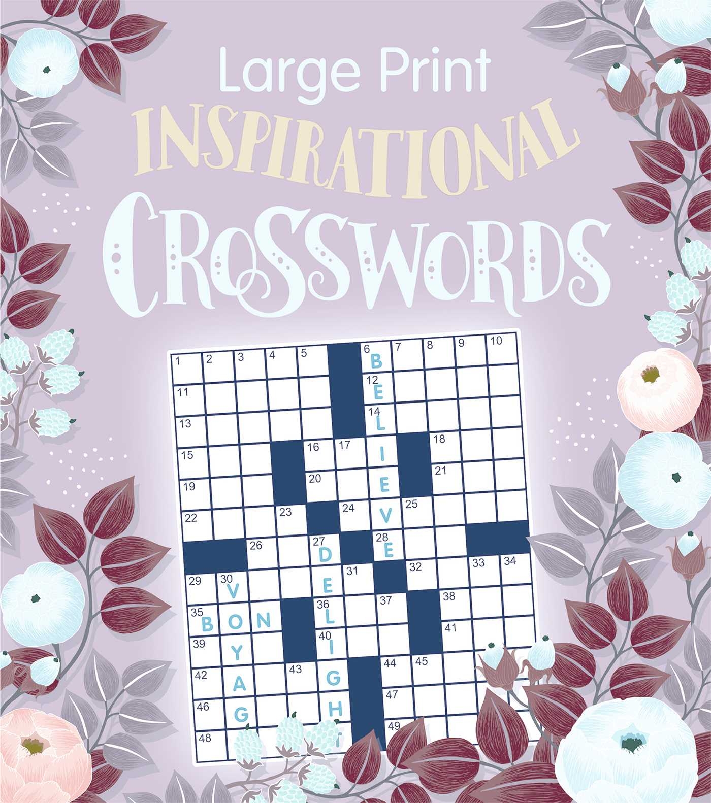 Large Print Inspirational Crosswords Book By Editors Of Thunder Bay Press Official Publisher Page Simon Schuster Large Print Inspirational Crosswords Book By Editors Of Thunder Bay Press Official Publisher Page Simon Schuster