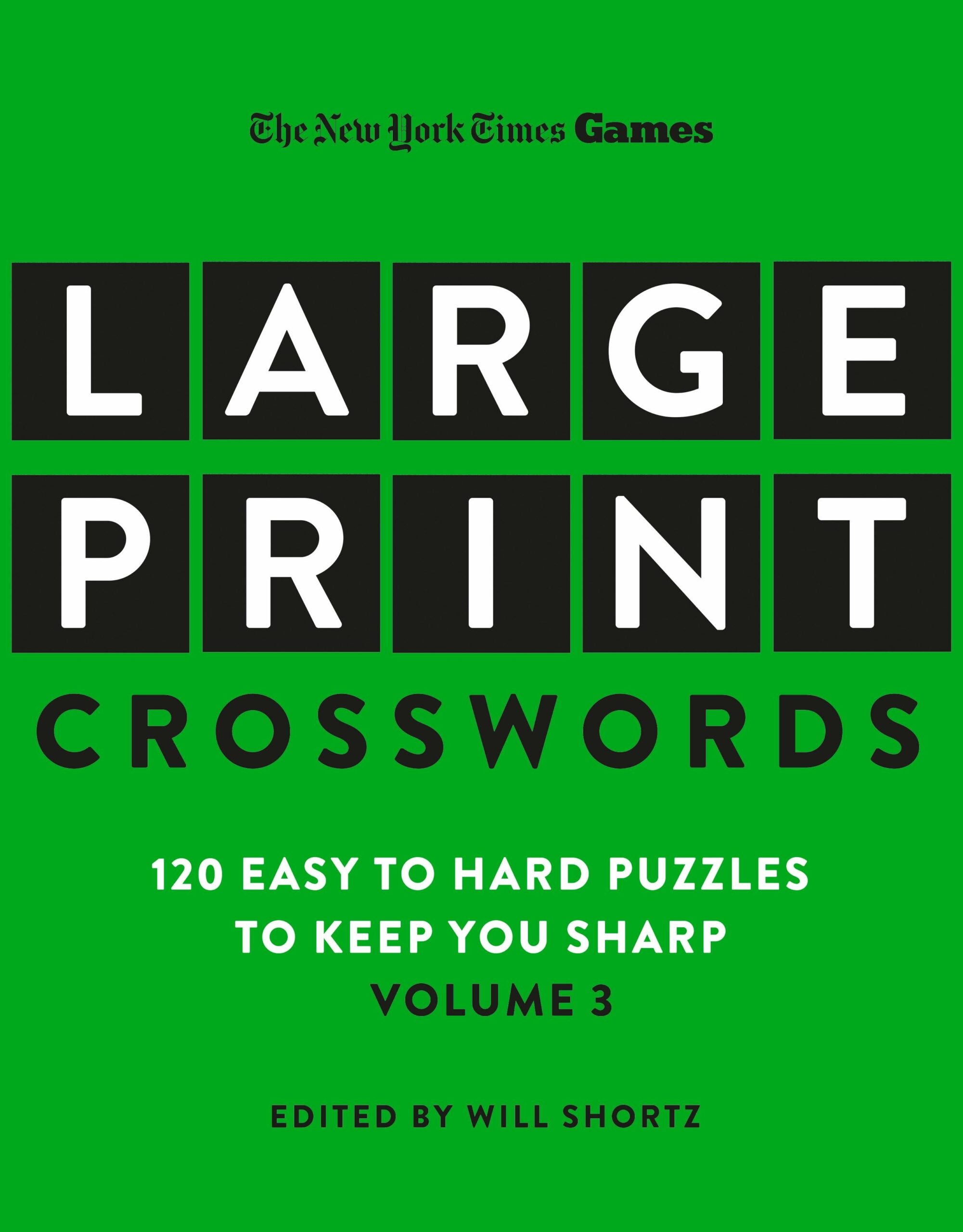 New York Times Games Large Print Crosswords Volume 3 New York Times Games Large Print Crosswords Volume 3