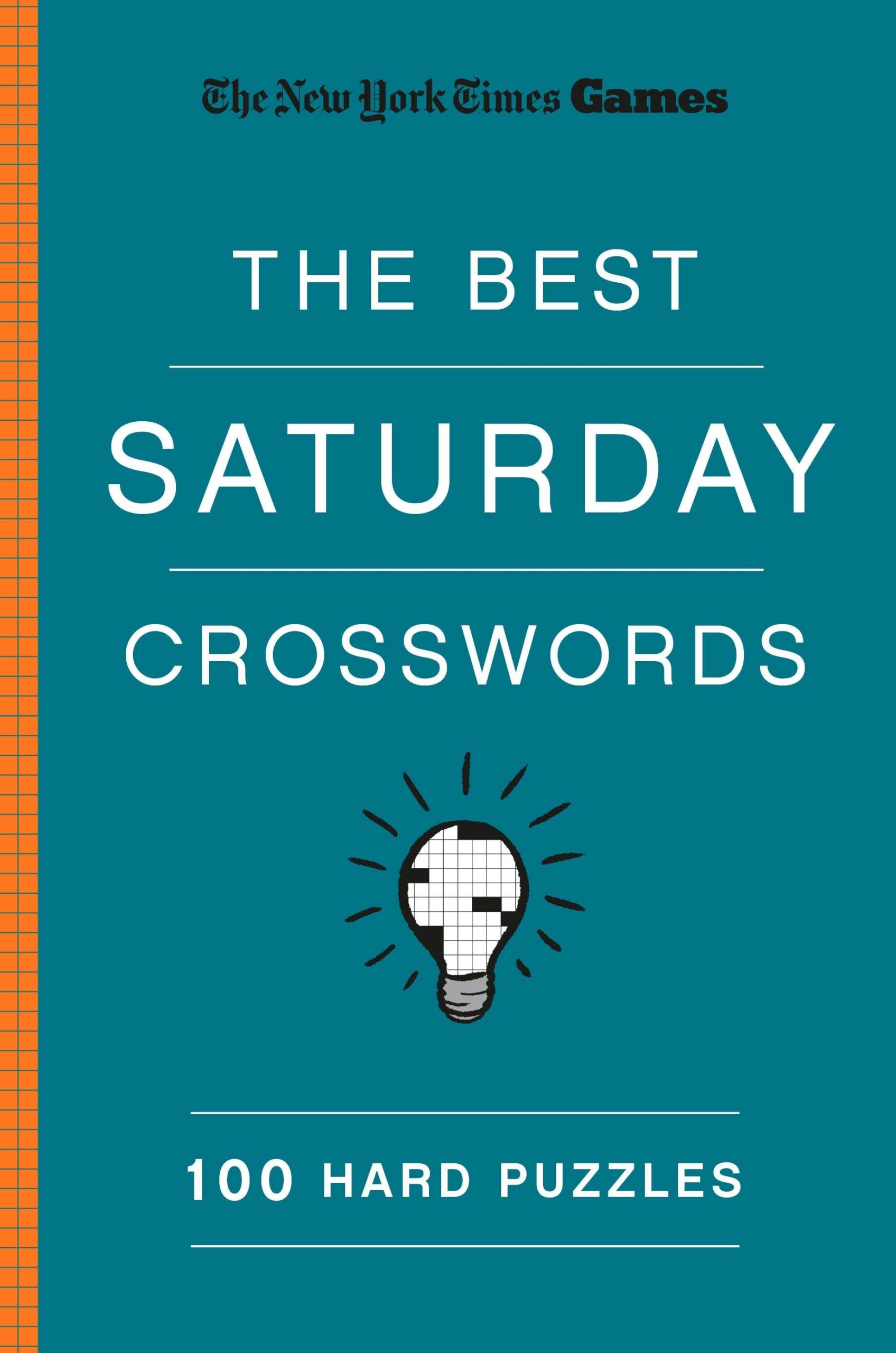 New York Times Games The Best Saturday Crosswords 100 Hard Puzzles New York Times Games The Best Saturday Crosswords 100 Hard Puzzles