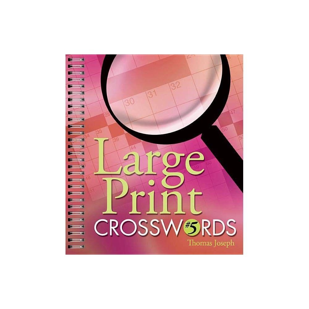 Puzzlewright Large Print Crosswords 5 By Thomas Joseph Spiral Bound Connecticut Post Mall Puzzlewright Large Print Crosswords 5 By Thomas Joseph Spiral Bound Connecticut Post Mall