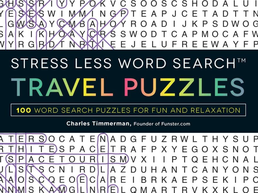 Stress Less Word Search Travel Puzzles Book By Charles Timmerman Official Publisher Page Simon Schuster
