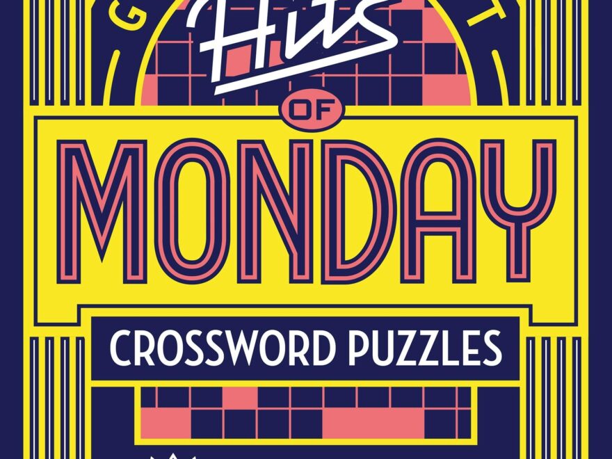 The New York Times Greatest Hits Of Monday Crossword Puzzles