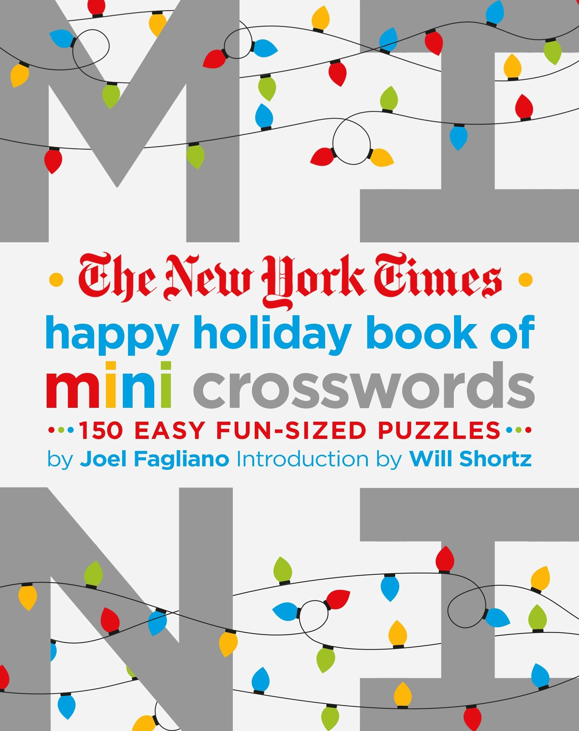 The New York Times Happy Holiday Book Of Mini Crosswords The New York Times Happy Holiday Book Of Mini Crosswords