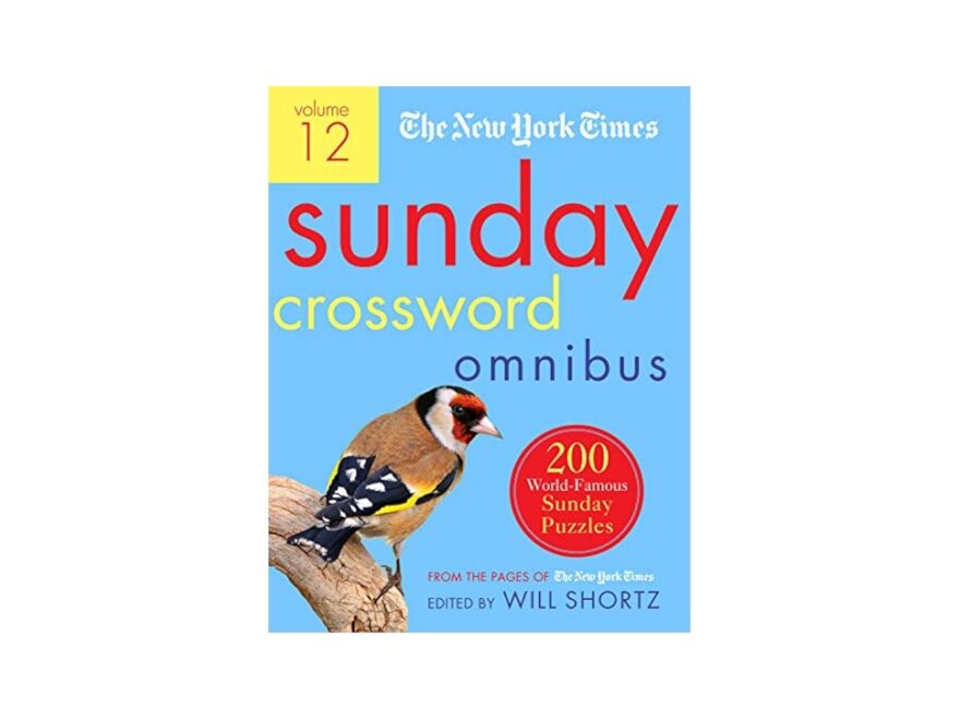 The New York Times Sunday Crossword Omnibus Volume 12 200 World Famous Sunday Puzzles From The Pages Of The New York Times The New York Times Shortz Will 9781250757678 Amazon Books