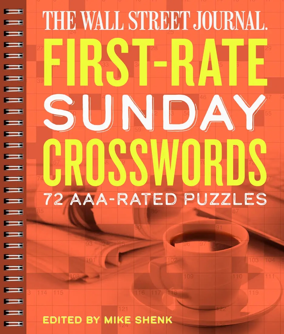 The Wall Street Journal First Rate Sunday Crosswords By Mike Shenk Hachette Book Group The Wall Street Journal First Rate Sunday Crosswords By Mike Shenk Hachette Book Group