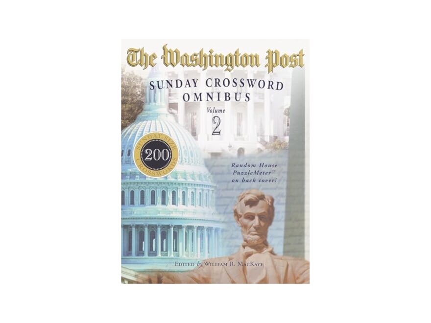 The Washington Post Sunday Crossword Omnibus Volume 2 Mackaye William R 9780812934410 Amazon Books