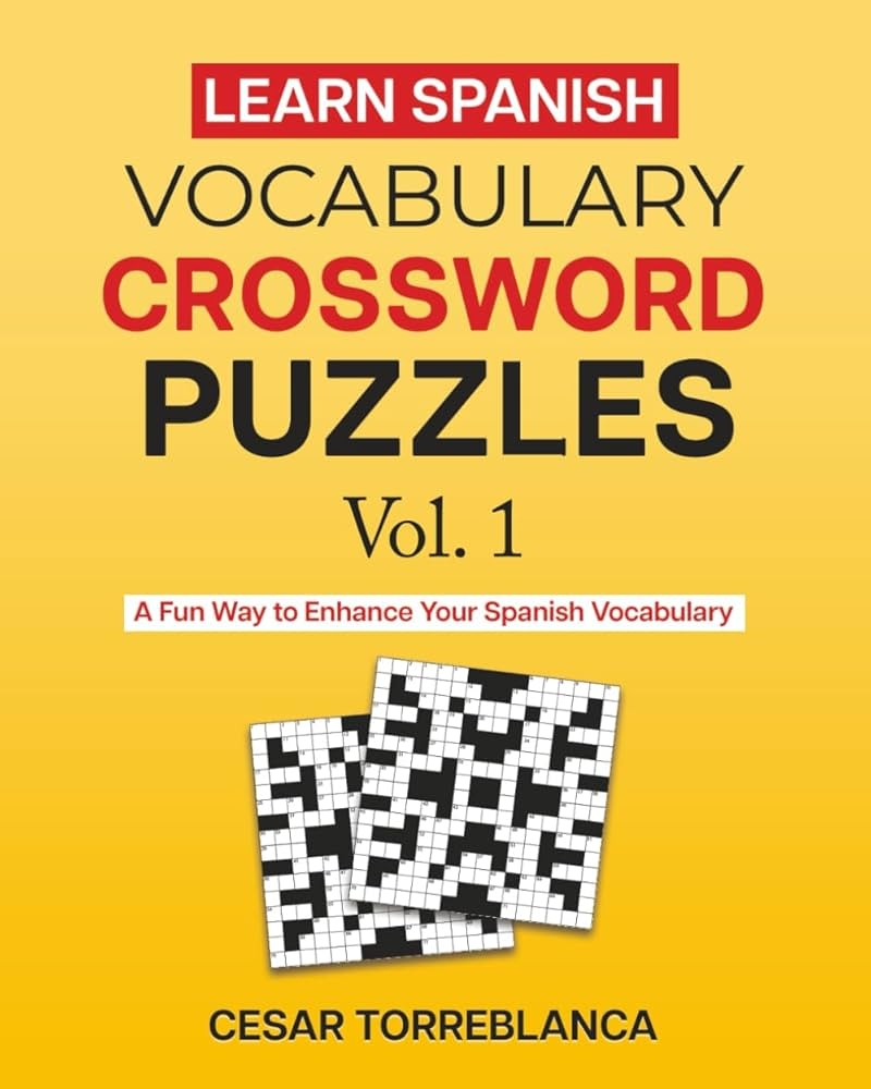 Amazon Learn Spanish Vocabulary Crossword Puzzles Vol 1 A Fun Way To Enhance Your Spanish and English Vocabulary Expand And Enhance Your Spanish Vocabulary 9798666045091 Torreblanca Cesar E Books