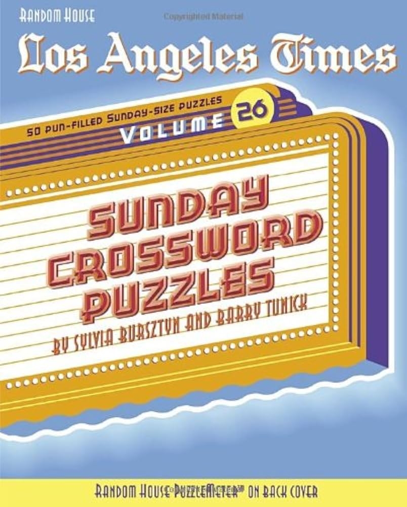 Los Angeles Times Sunday Crossword Puzzles Volume 26 The Los Angeles Times Tunick Barry Bursztyn Sylvia 9780375721748 Amazon Books