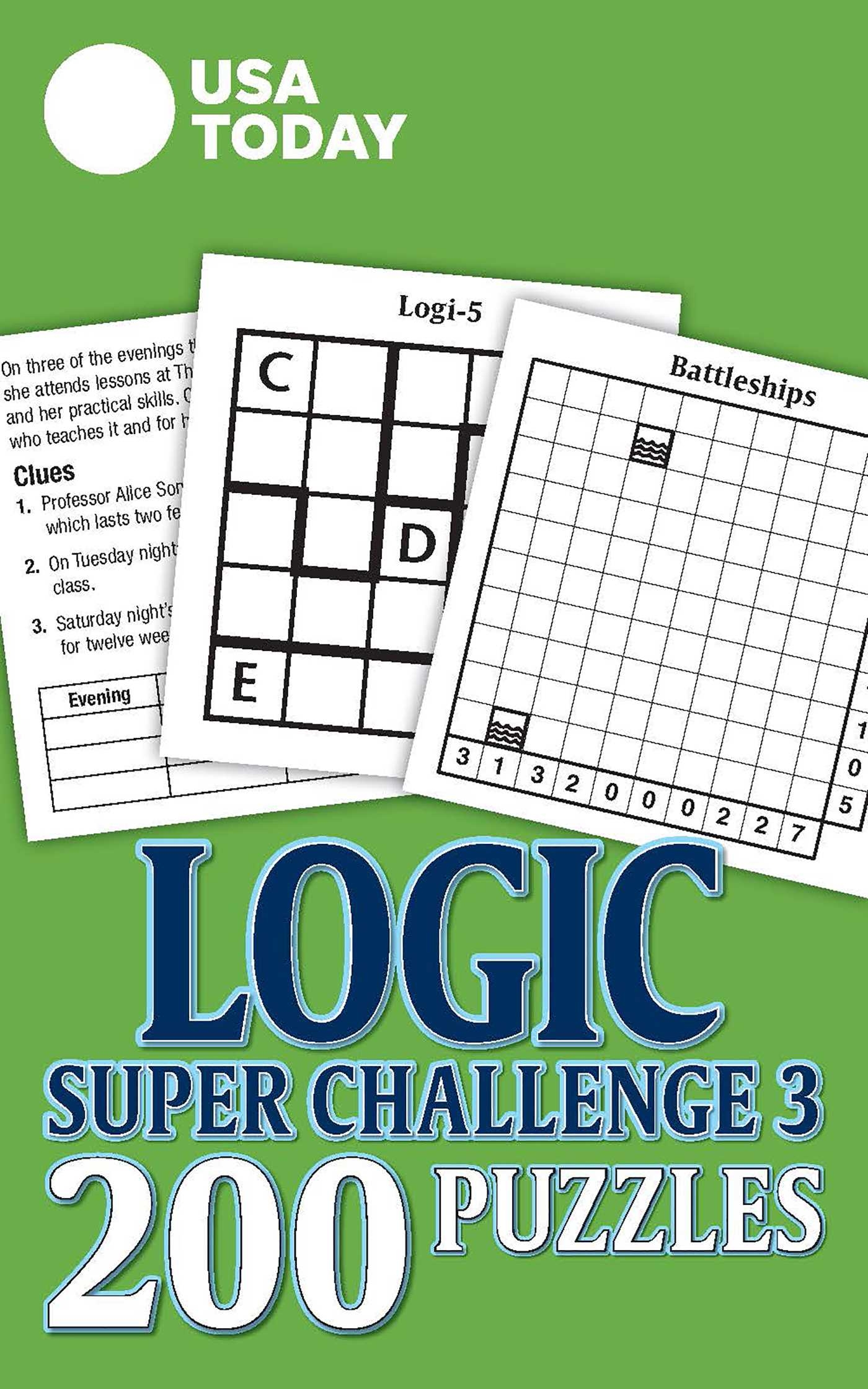 USA TODAY Logic Super Challenge 3 200 Puzzles USA Today Puzzles By USA Today Goodreads