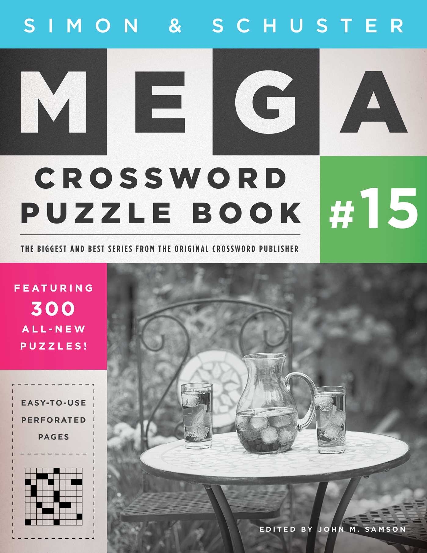 Simon Schuster Mega Crossword Puzzle Book 15 Book By John M Samson Official Publisher Page Simon Schuster